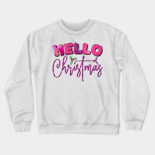 Hello Christmas Crewneck Sweatshirt